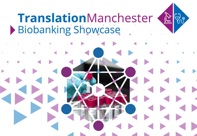 Translation Manchester Biobank Showcase 2020