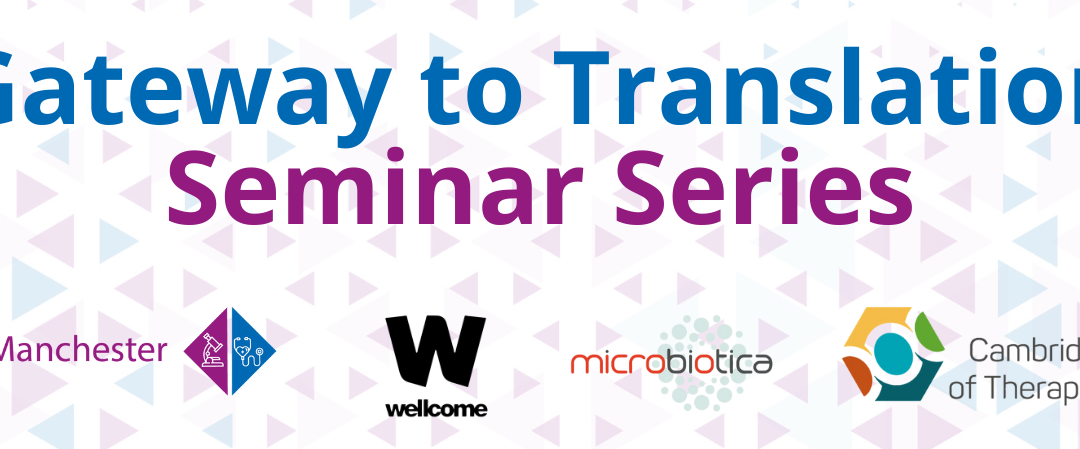 Gateway to Translation Webinar: Microbiotica Limited